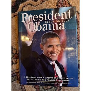 Obama Election‎ 2008 Collection of Newspaper Front Pages Poynter Institute